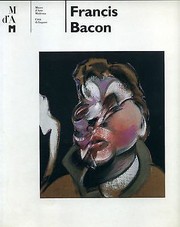 Bacon, Francis, 1909-1992. Francis Bacon /